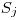 S_j