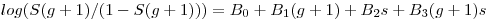 log(S(g+1)/(1-S(g+1)))= B_0+B_1(g+1)+B_2s+B_3(g+1)s