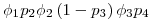 \phi_1p_2\phi_2\left(1-p_3\right)\phi_3p_4