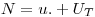 N = u. + U_T