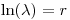 \ln(\lambda)=r